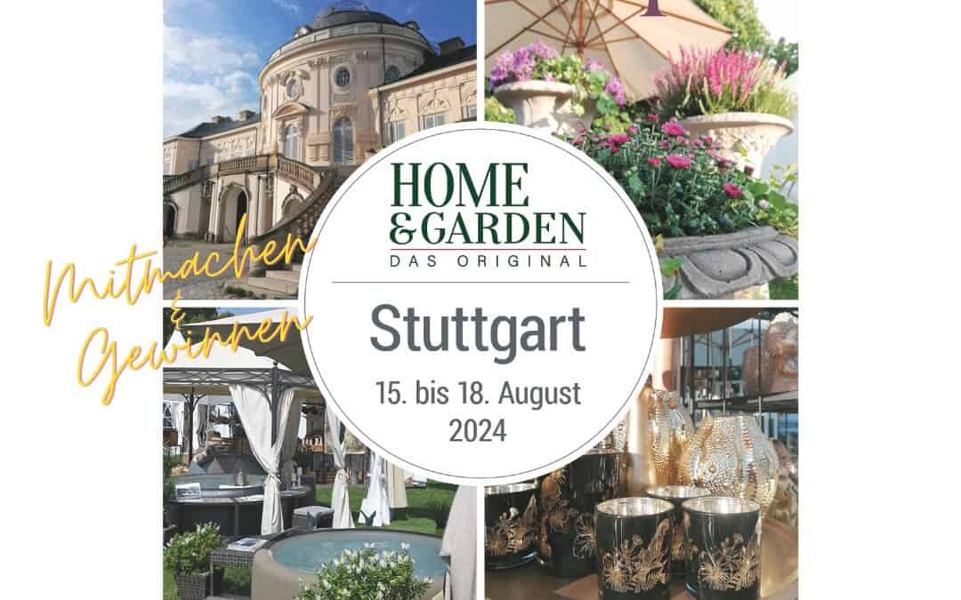 Gewinnspiel: HOME & GARDEN in Stuttgart