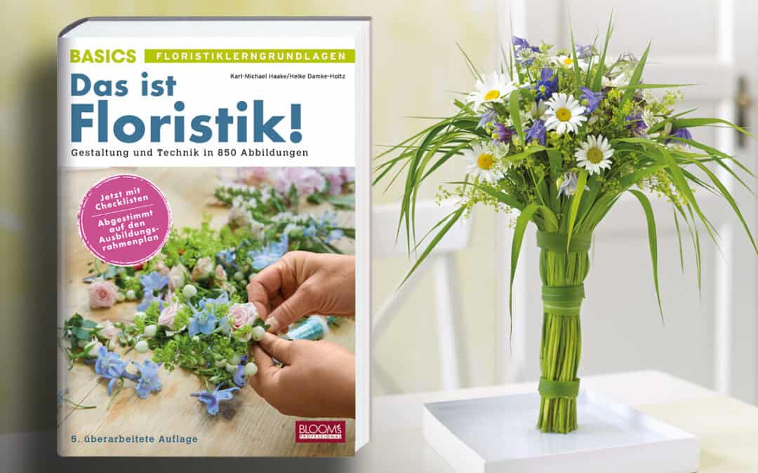 Überarbeitete Neuausgabe: Das ist Floristik!