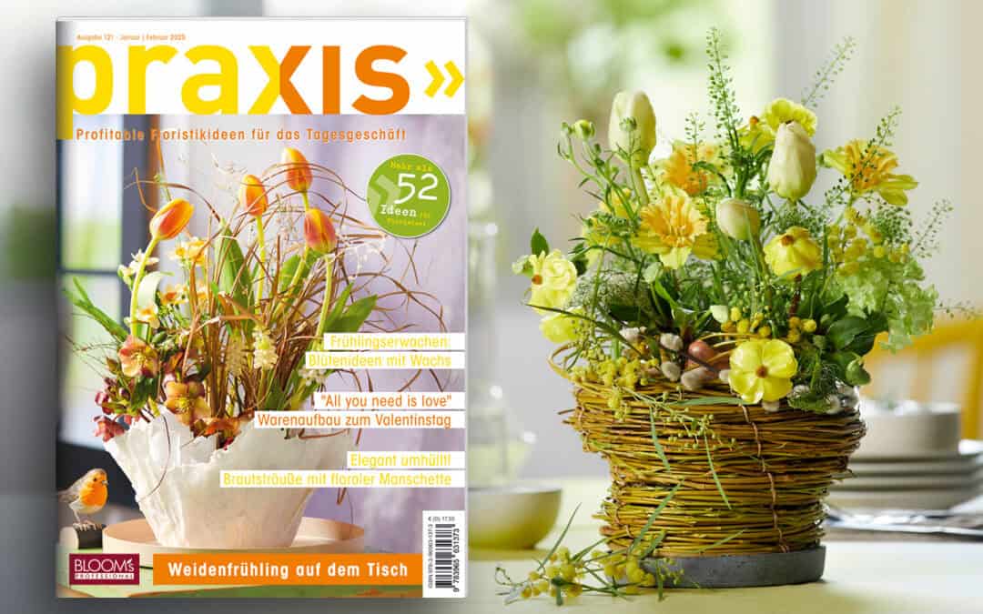 Frühlingserwachen mit der neuen PRAXIS-Ausgabe Januar/Februar 2025